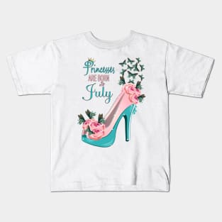 Princesses Are Born In July Kids T-Shirt